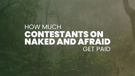 how much does naked and afraid get paid|Hookups, Body Issues and Hygiene: The Women of。